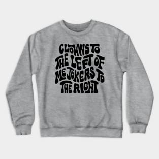 Clowns and Jokers Word Art Crewneck Sweatshirt